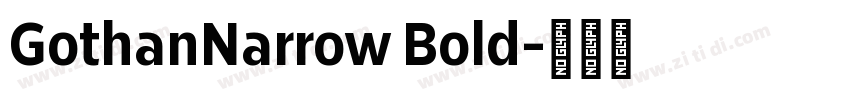 GothanNarrow Bold字体转换
